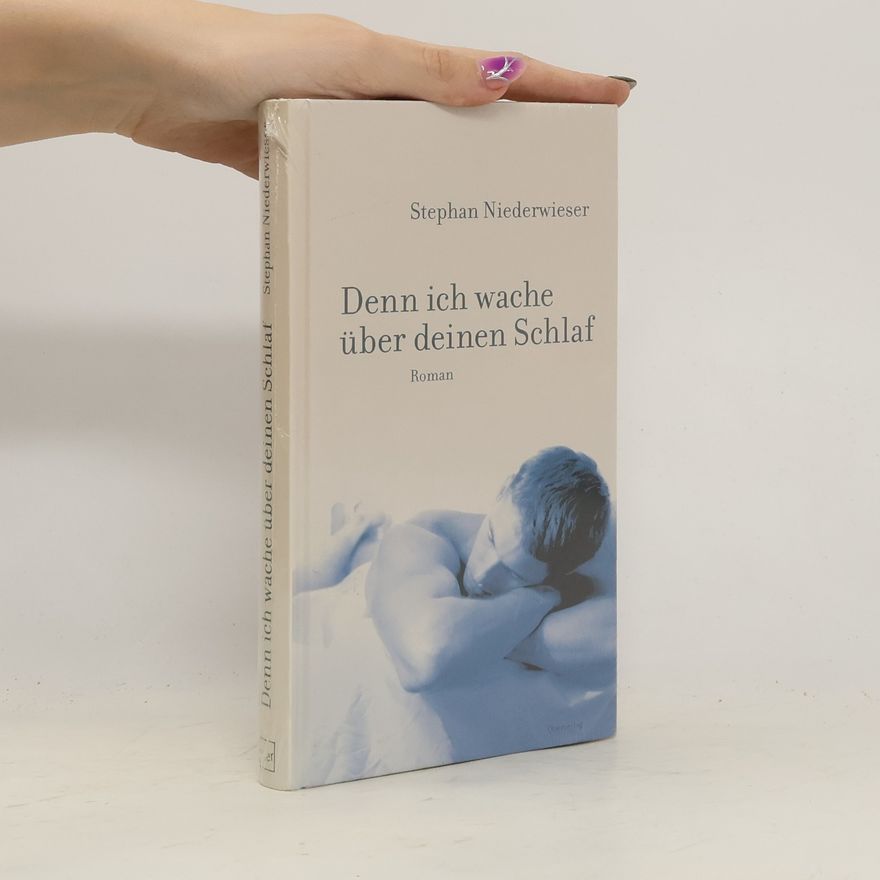 Stephan Niederwieser Denn ich wache über deinen Schlaf