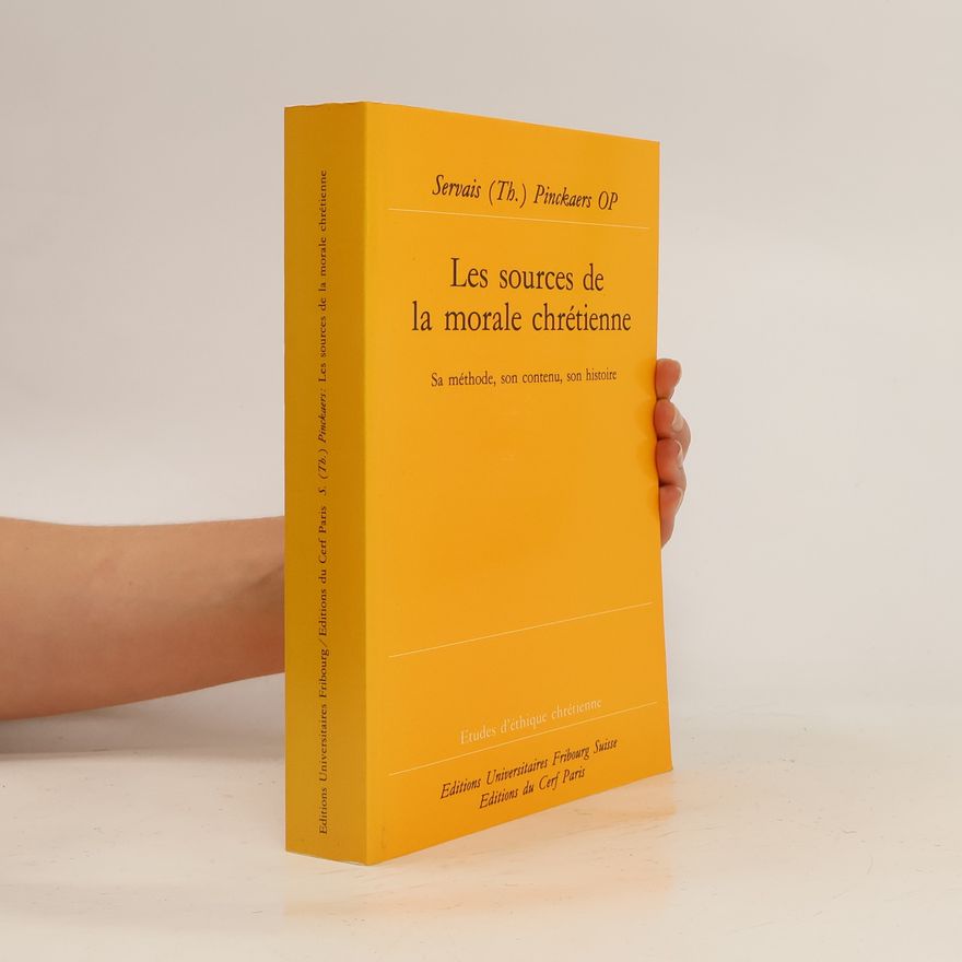 Servais Pinckaers Les sources de la moral chrétienne