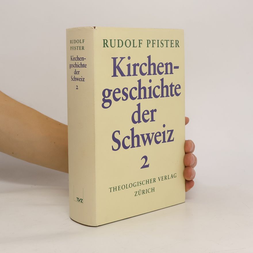 Rudolf Pfister Kirchengeschichte der Schweiz