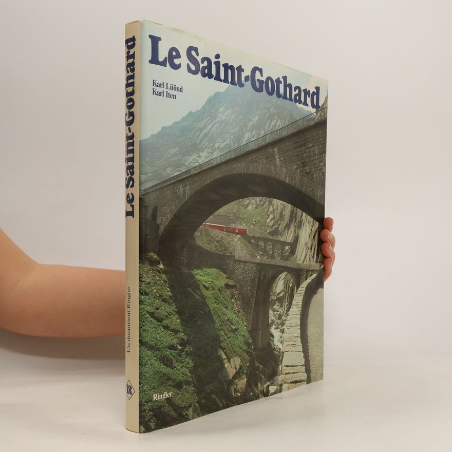 Karl Iten Le Saint-Gothard