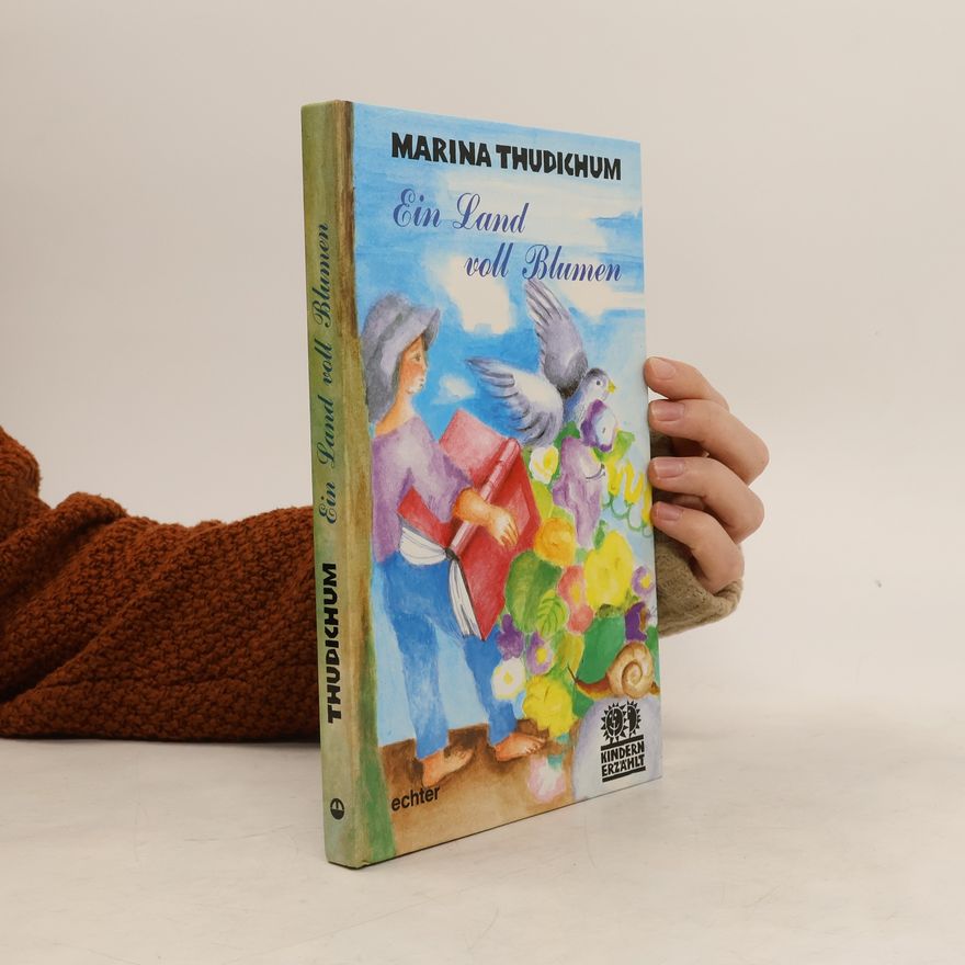 Marina Thudichum Ein Land voll Blumen