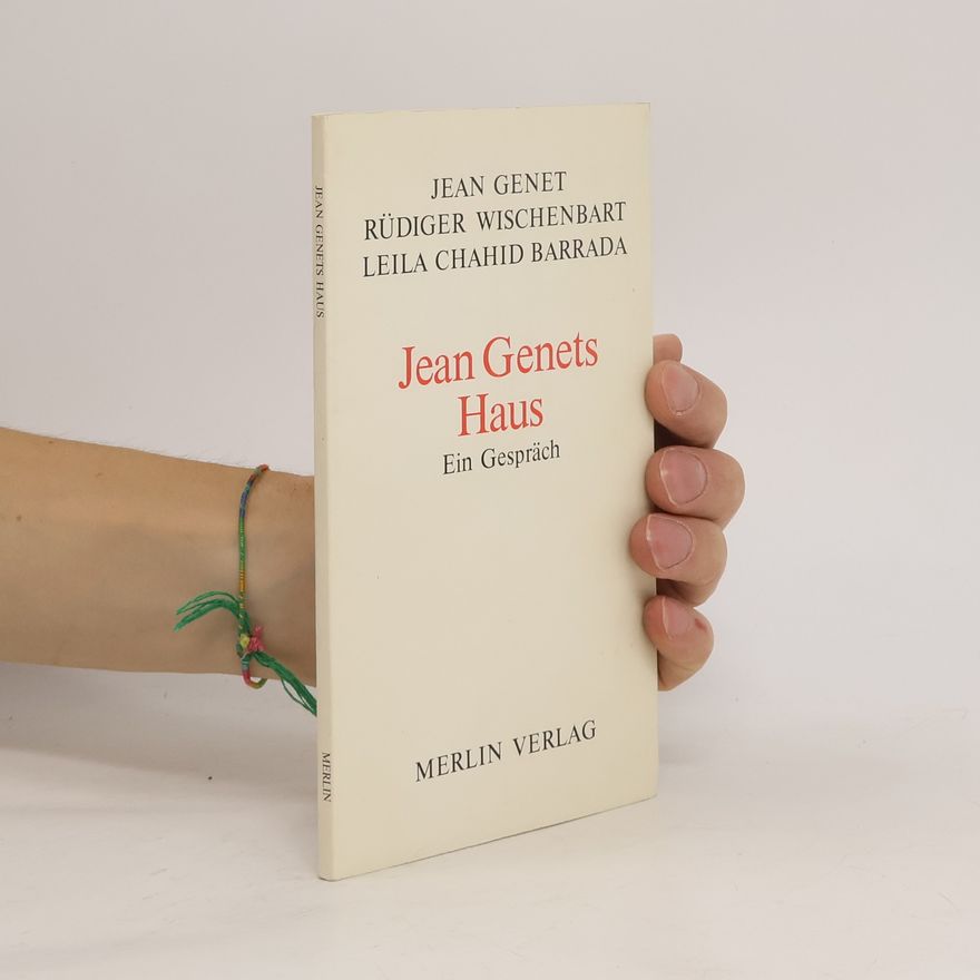 Jean Genet Jean Genets Haus