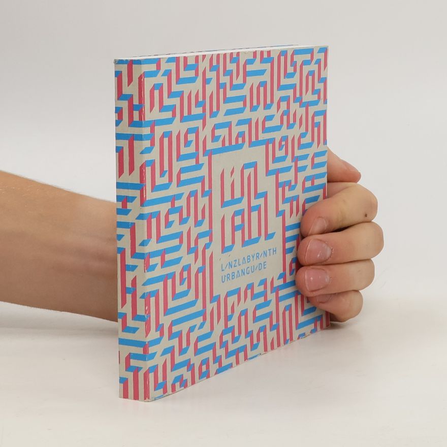 Autorenkollektiv Linzlabyrinth Urban Guide