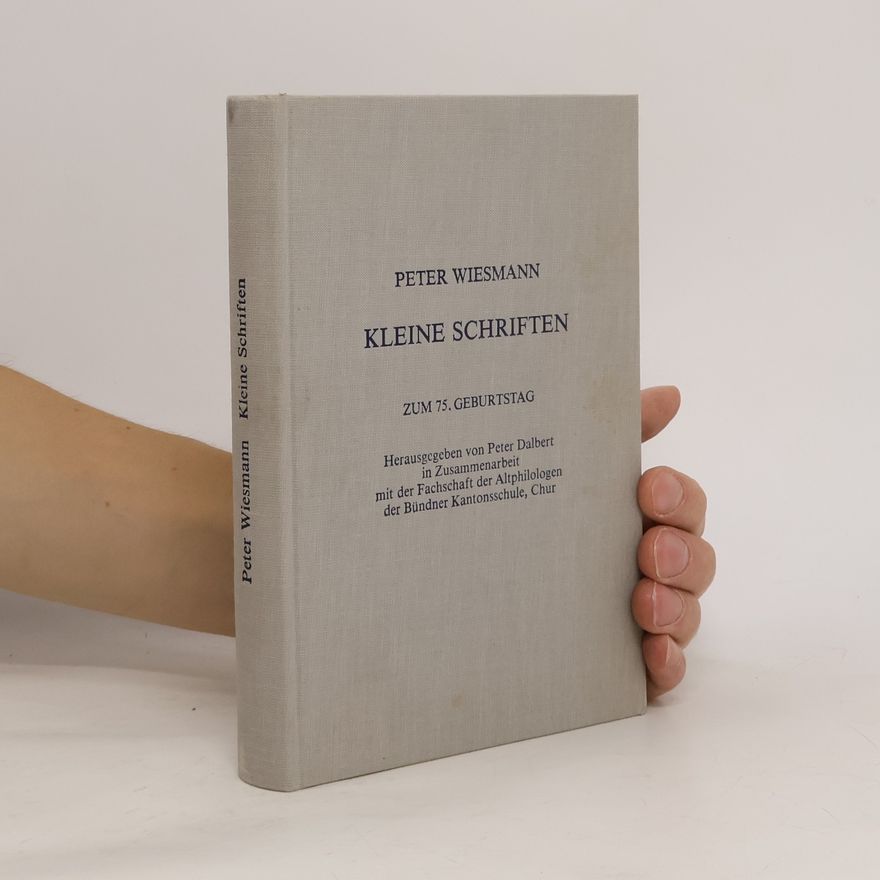 Peter Wiesmann Kleine Schriften zum 75. Geburtstag