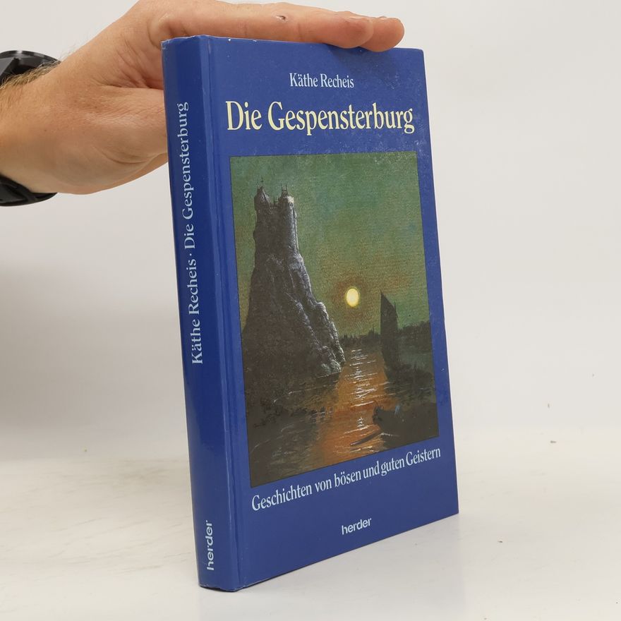 Käte Recheis Die Gespensterburg