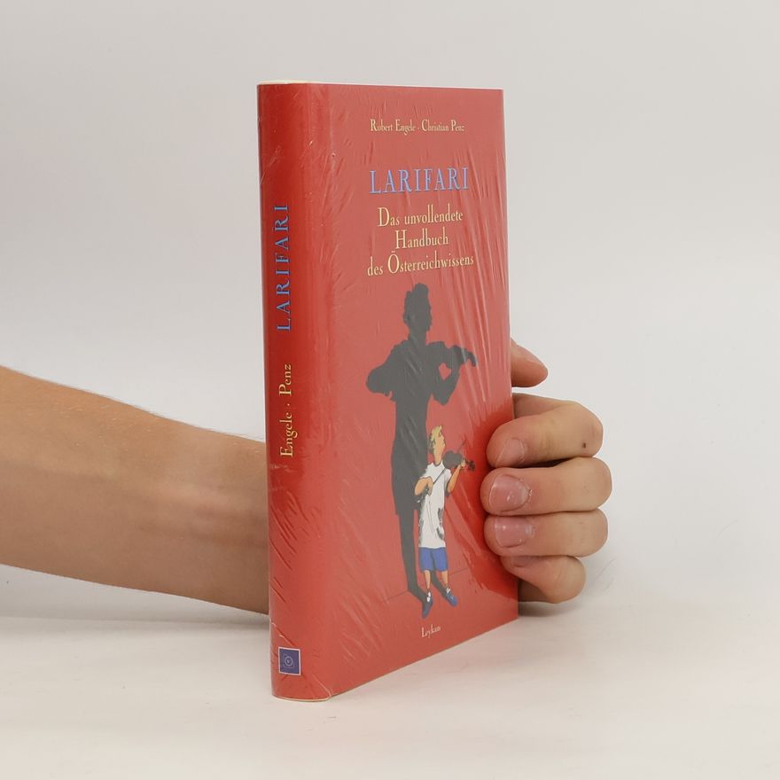 Christian Penz Larifari: das unvollendete Handbuch des Österreichwissens