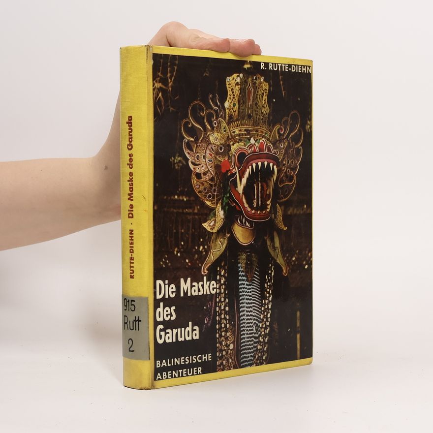 Rosmarie Rutte-Diehn Die Maske des Garuda