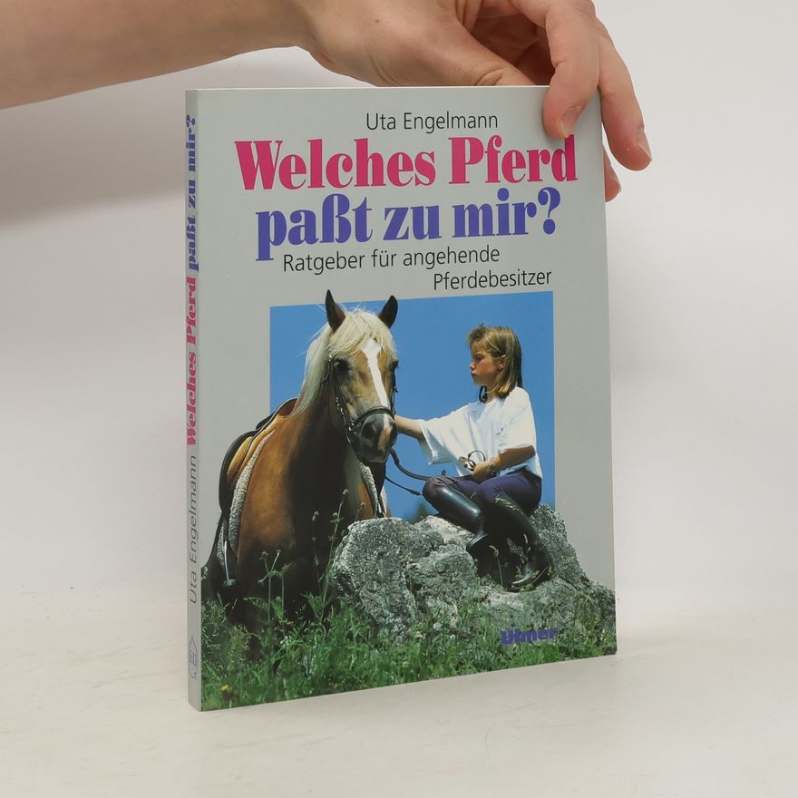 Uta Engelmann Welches Pferd passt zu mir?