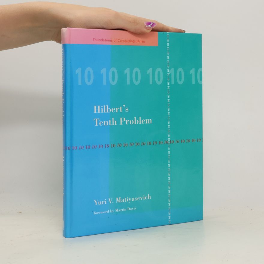 Yuri V. Matiyasevich Hilbert's Tenth Problem