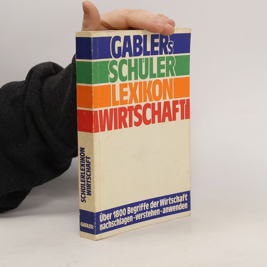 Manfred Kühn Gablers Schüler-Lexikon Wirtschaft