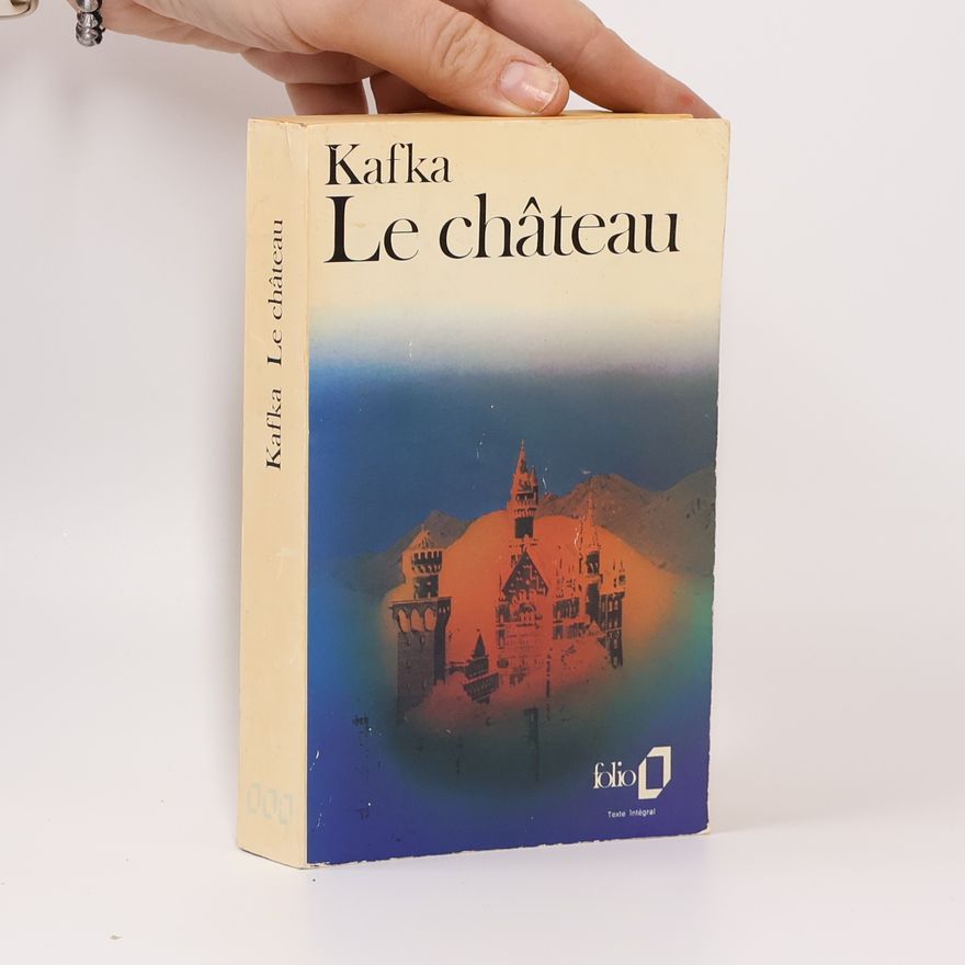Franz Kafka Le château