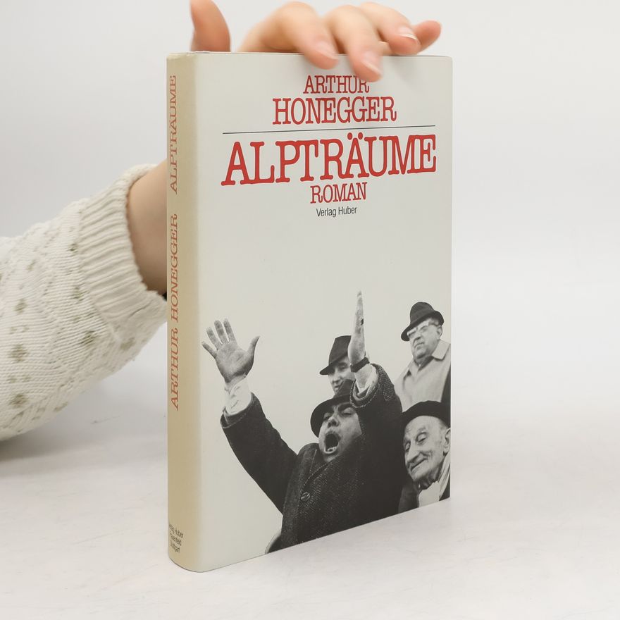 Arthur Honegger Alpträume