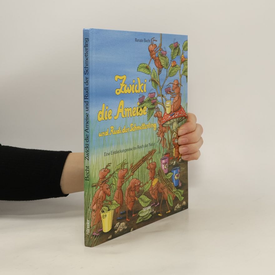 Renate Becht Zwicki, die Ameise und Rudi, der Schmetterling