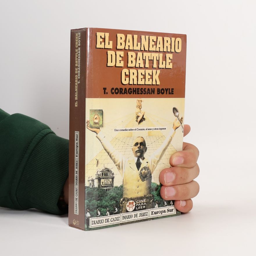 T. C. Boyle El balneario de Battle Creek