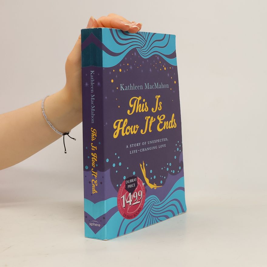 Kathleen MacMahon This Is How It Ends