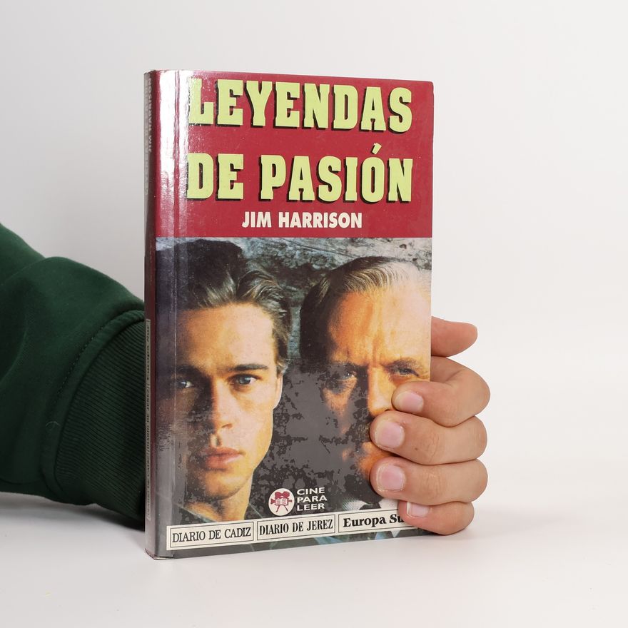 Jim Harrison Leyendas de pasión