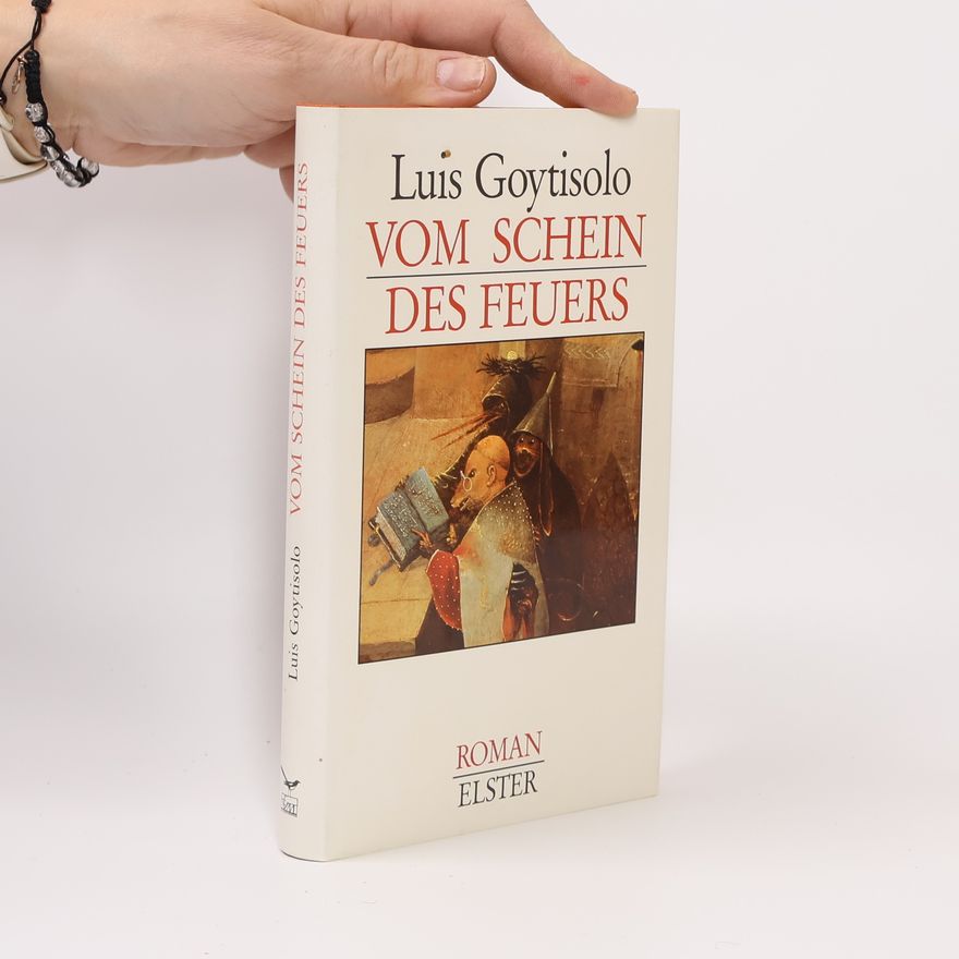 LUIS GOYTISOLO Vom Schein des Feuers