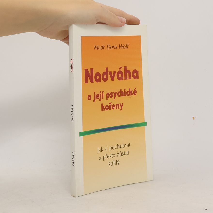 Doris Wolf Nadváha a její psychické kořeny