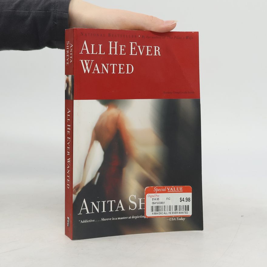 Anita Shreve All He Ever Wanted