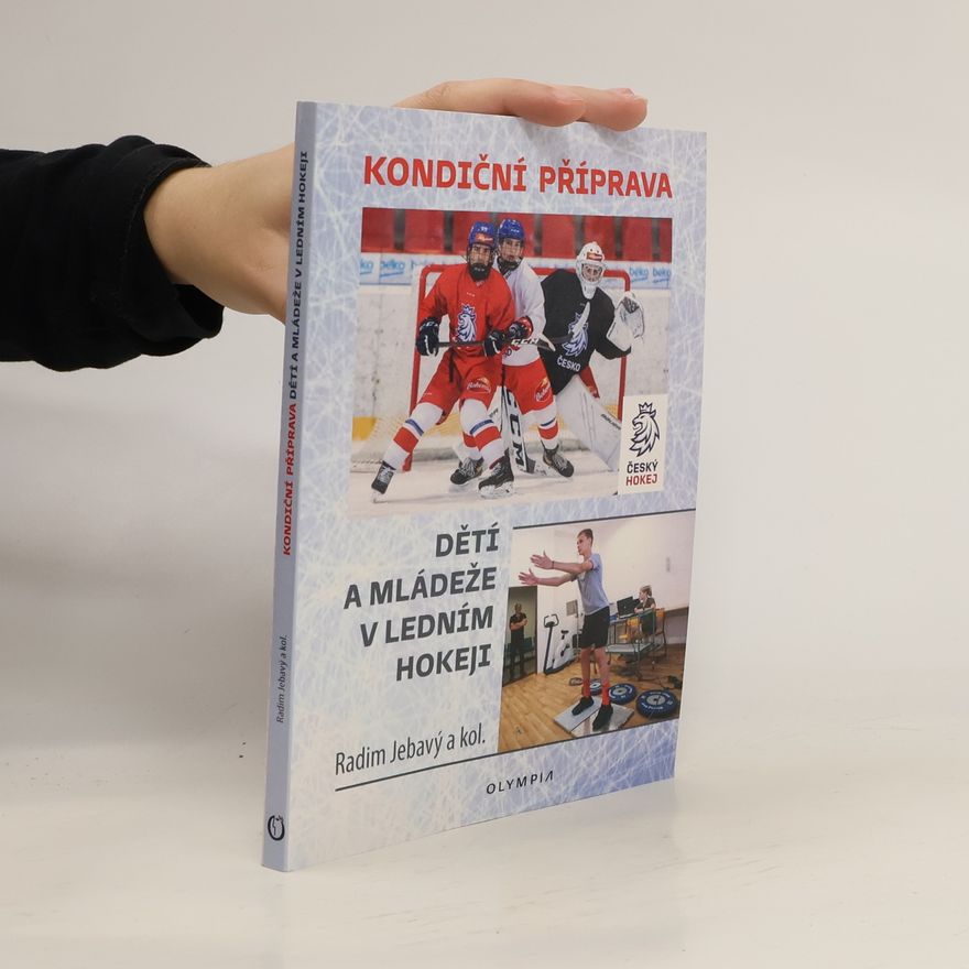 Radim Jebavý Kondiční příprava dětí a mládeže v ledním hokeji