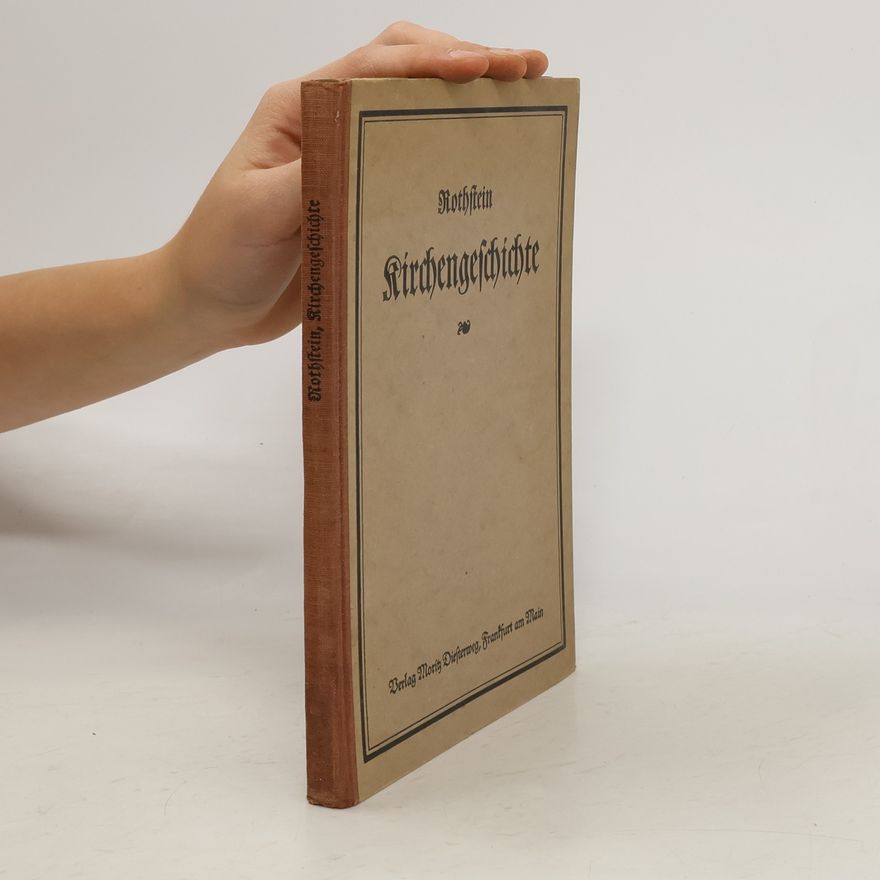 Gustav Rothstein Kirchengeschichte für reifere Schüler und Schülerinnen