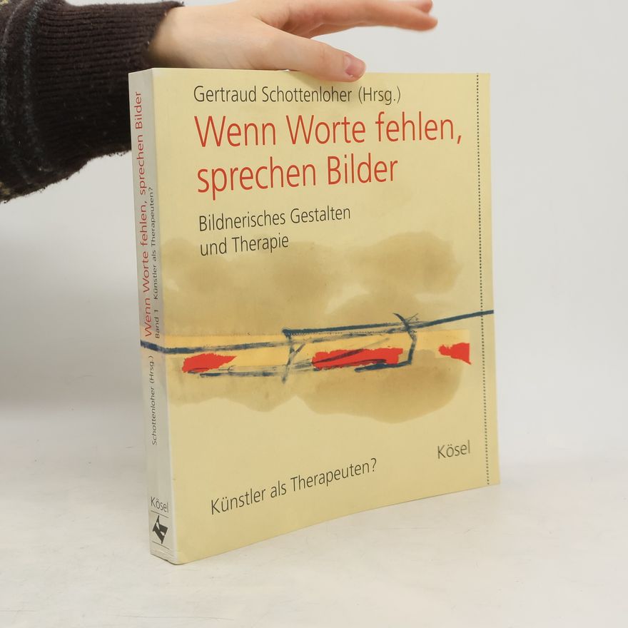 Gertraud Schottenloher Wenn Worte fehlen, sprechen Bilder