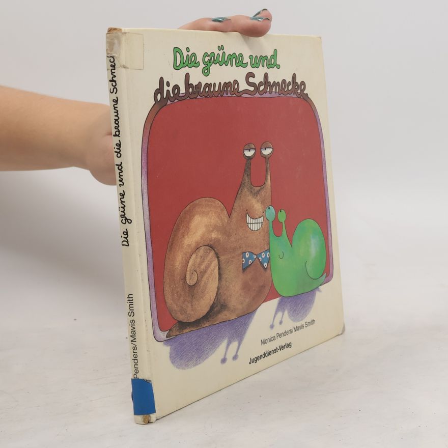 Monica Penders Die grüne und die braune Schnecke