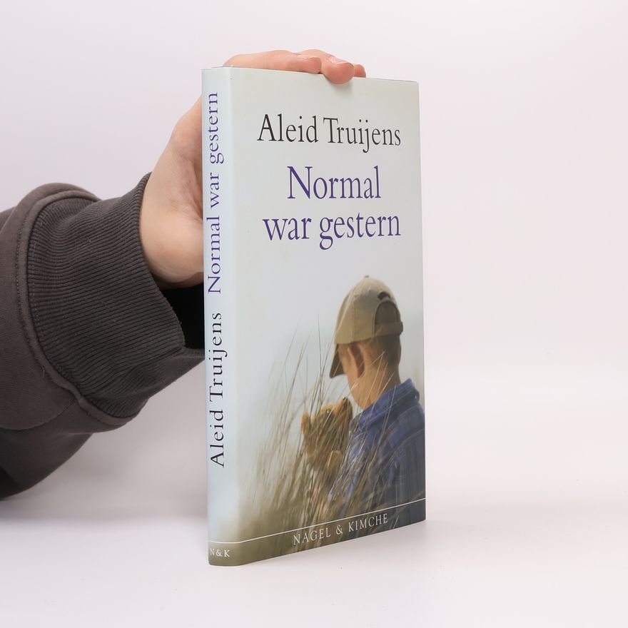 Aleid Truijens Normal war gestern
