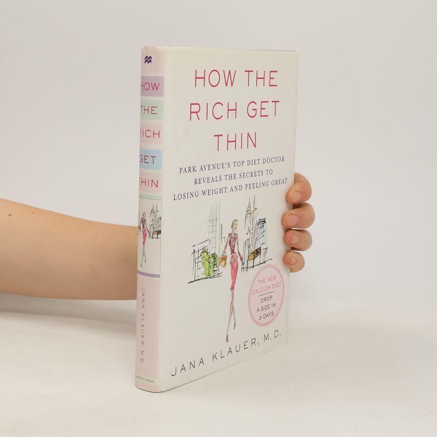 Jana Klauer How the Rich Get Thin