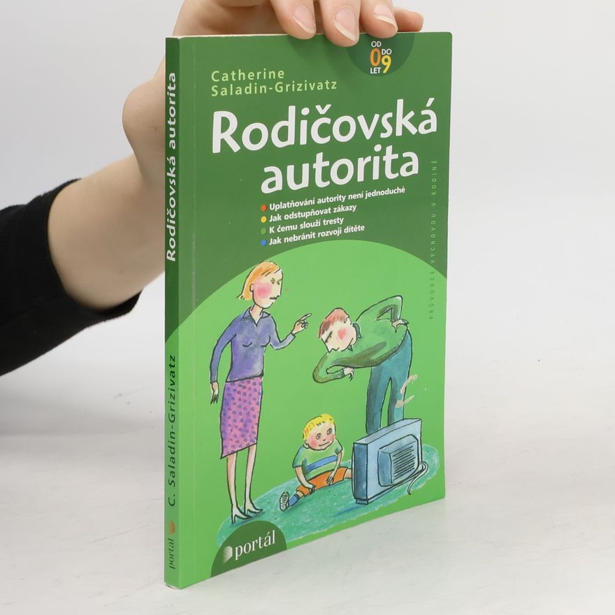 Catherine SaladinGrizivatz Rodičovská autorita