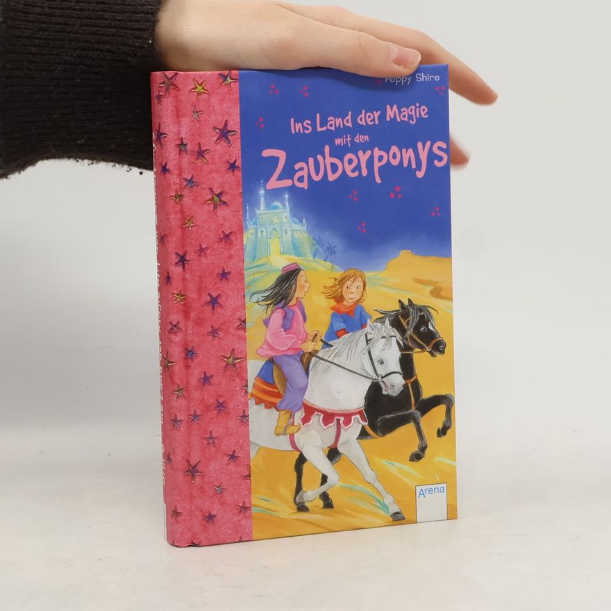 Poppy Shire Ins Land der Magie mit den Zauberponys