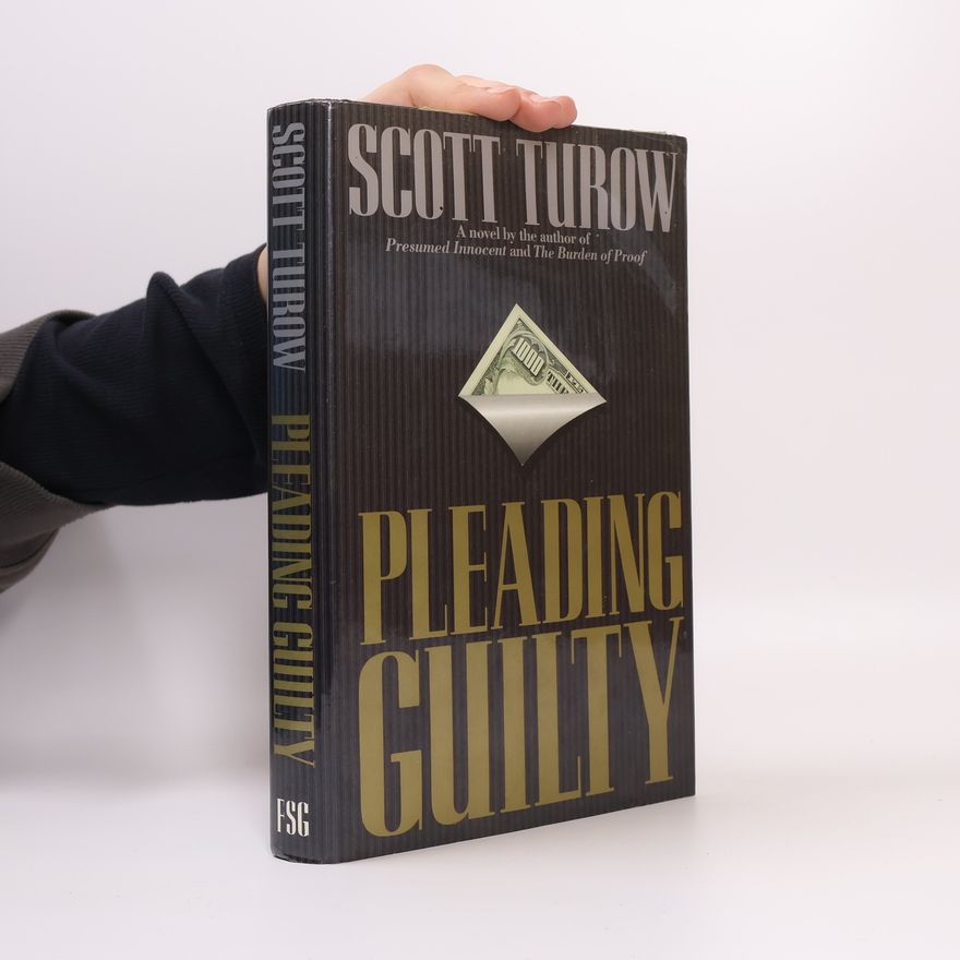 Scott Turow Pleanding Guilty