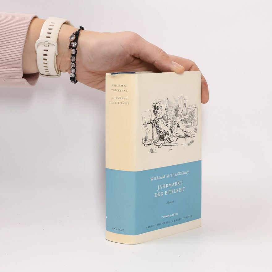 William Makepeace Thackeray Jahrmarkt der Eitelkeit