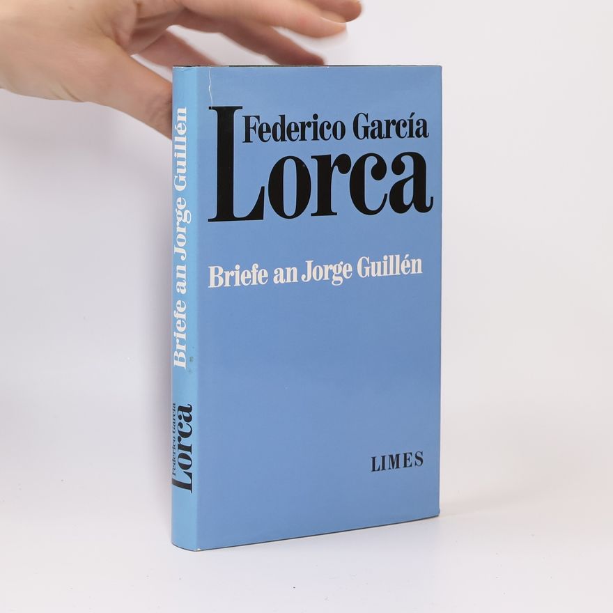 Federico García Lorca Briefe an Jorge Guillén