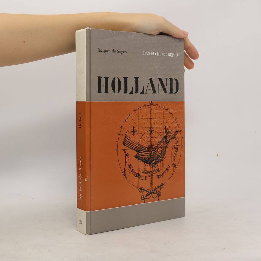 Jacques de Sugny Das Buch der Reisen. Holland