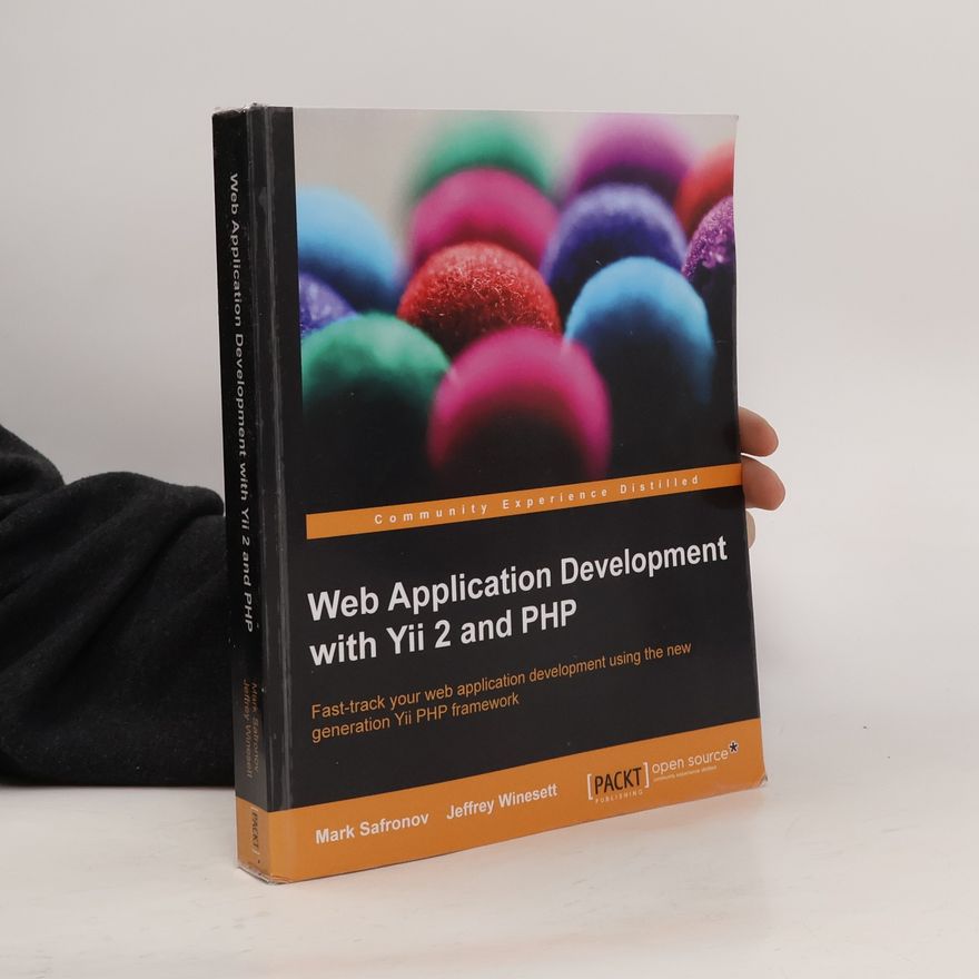 Mark Safronov Web Application Development with Yii 2 and PHP