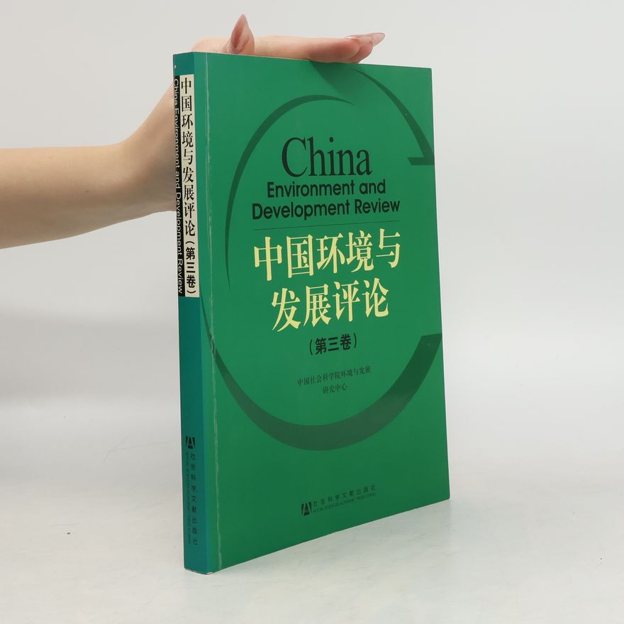 Autorenkollektiv China Environment and Development Review. 中国环境与发展评论