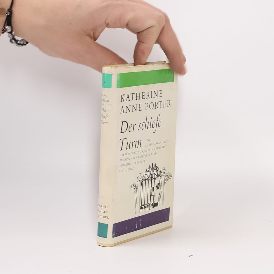 Katherine Anne Porter Der schiefe Turm
