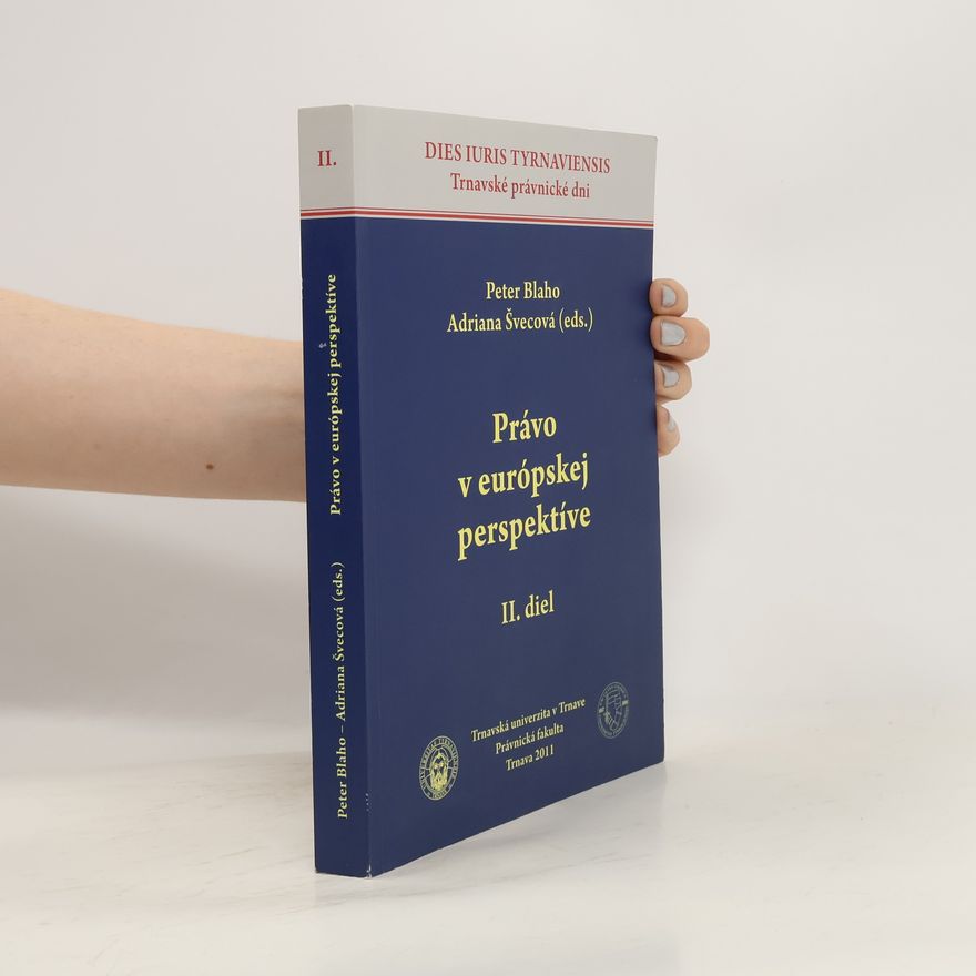 Adriana Švecová Právo v európskej perspektíve. II. diel