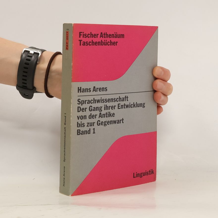 Hans Arens Sprachwissenschaft. Band 1