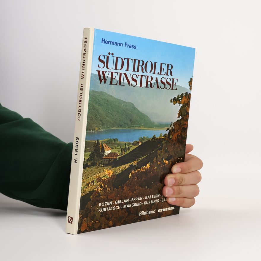 Hermann Frass Südtiroler Weinstrasse