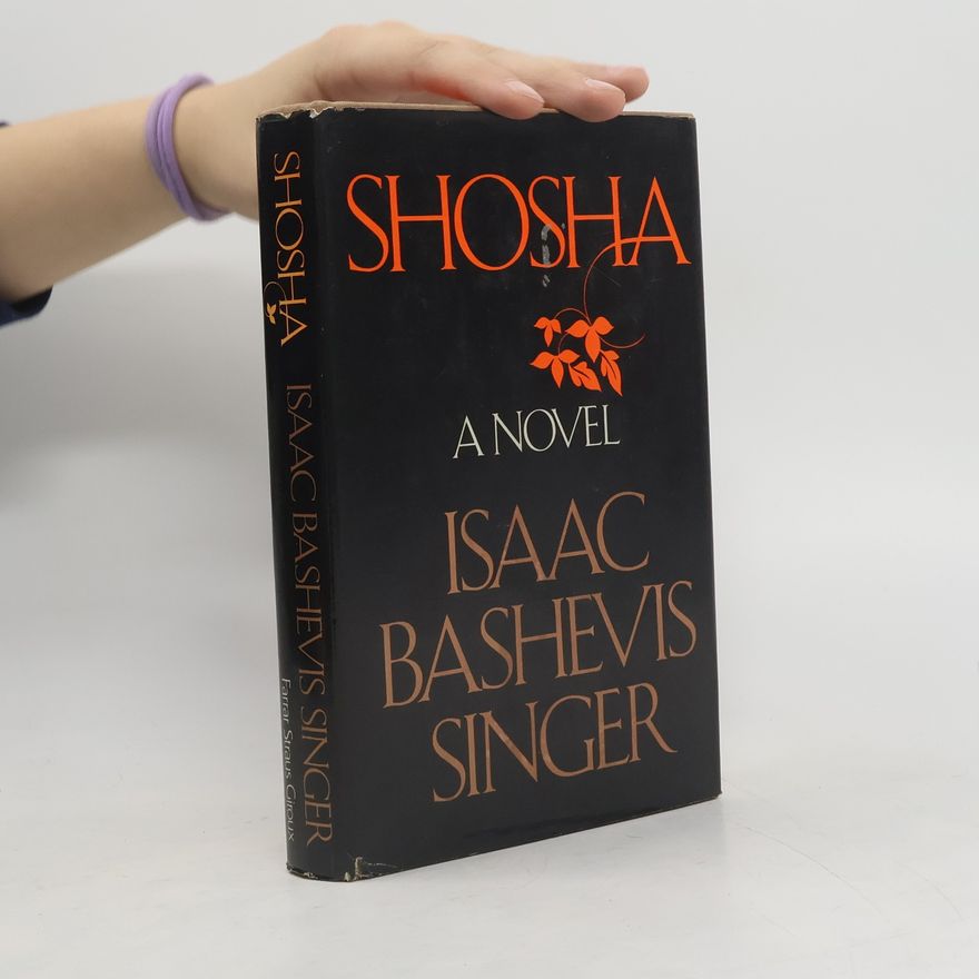 Isaac Bashevis Singer Shosha