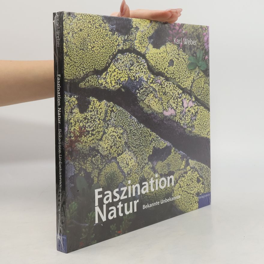 Karl Weber Faszination Natur