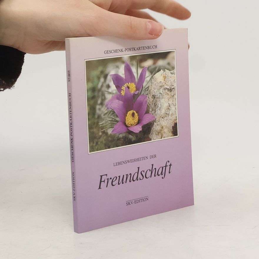 Autorenkollektiv Lebensweisheiten der Freundschaft