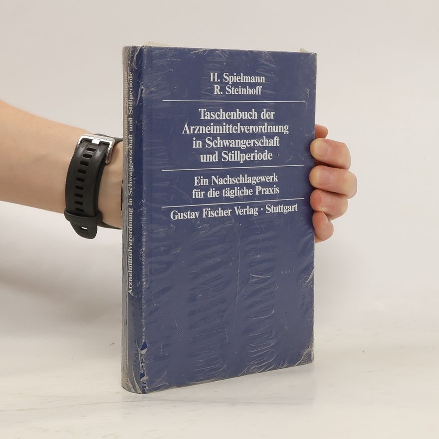 Horst Spielmann Taschenbuch der Arzneimittelverordnung in Schwangerschaft und Stillperiode