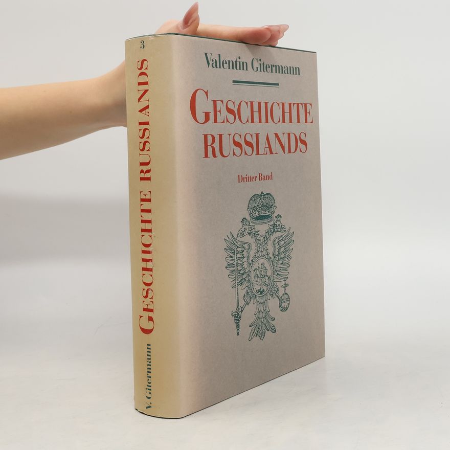 Valentin Gitermann Geschichte Russlands. Dritter Band