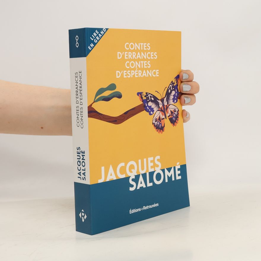 Jacques Salomé Contes d'errances, contes d'espérance