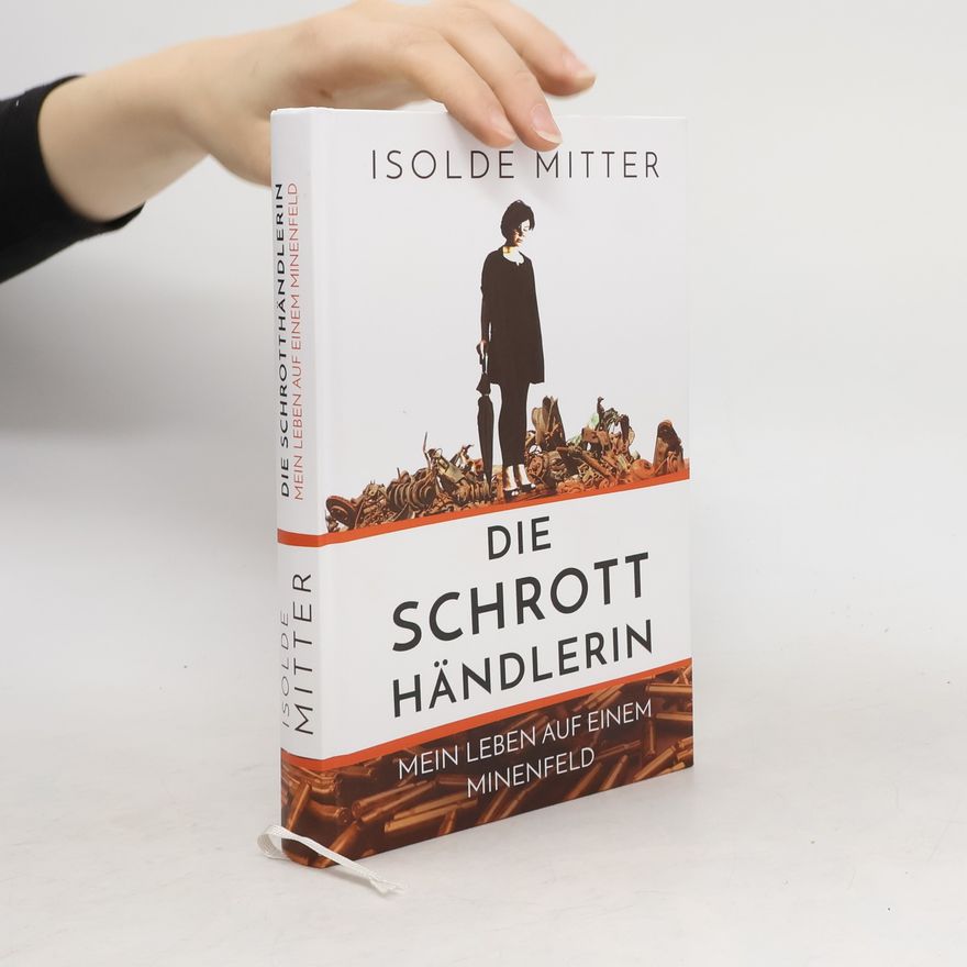 Isolde Mitter Die Schrotthändlerin