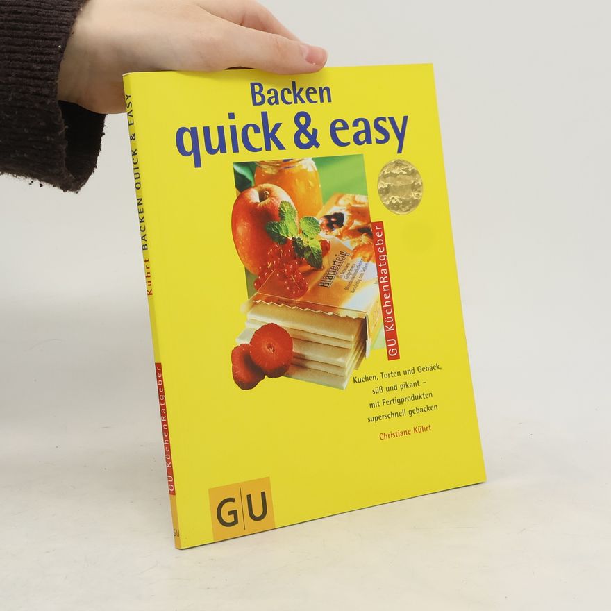 Christiane Kührt GU KüchenRatgeber: Backen quick & easy