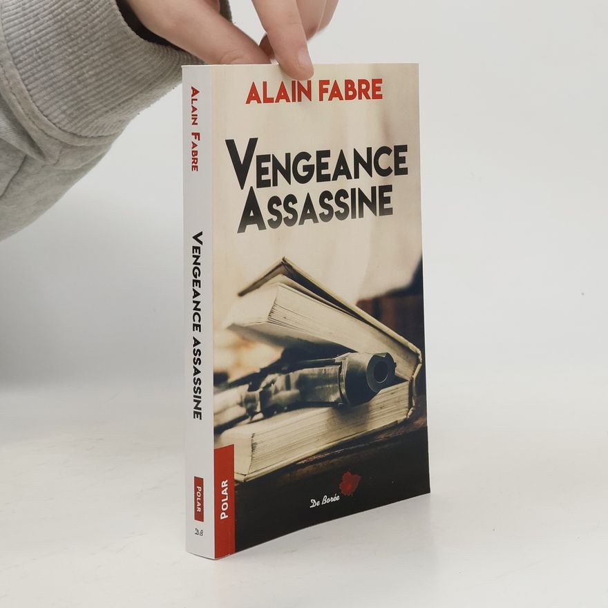 Alain Fabre Vengeance assassine